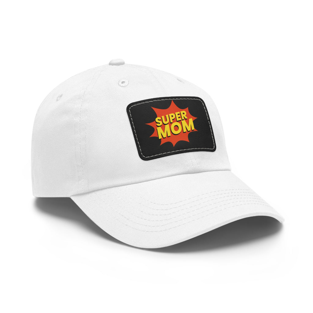 Super Mom Leather Patch Dad Hat – Mothers Day Gift Cap