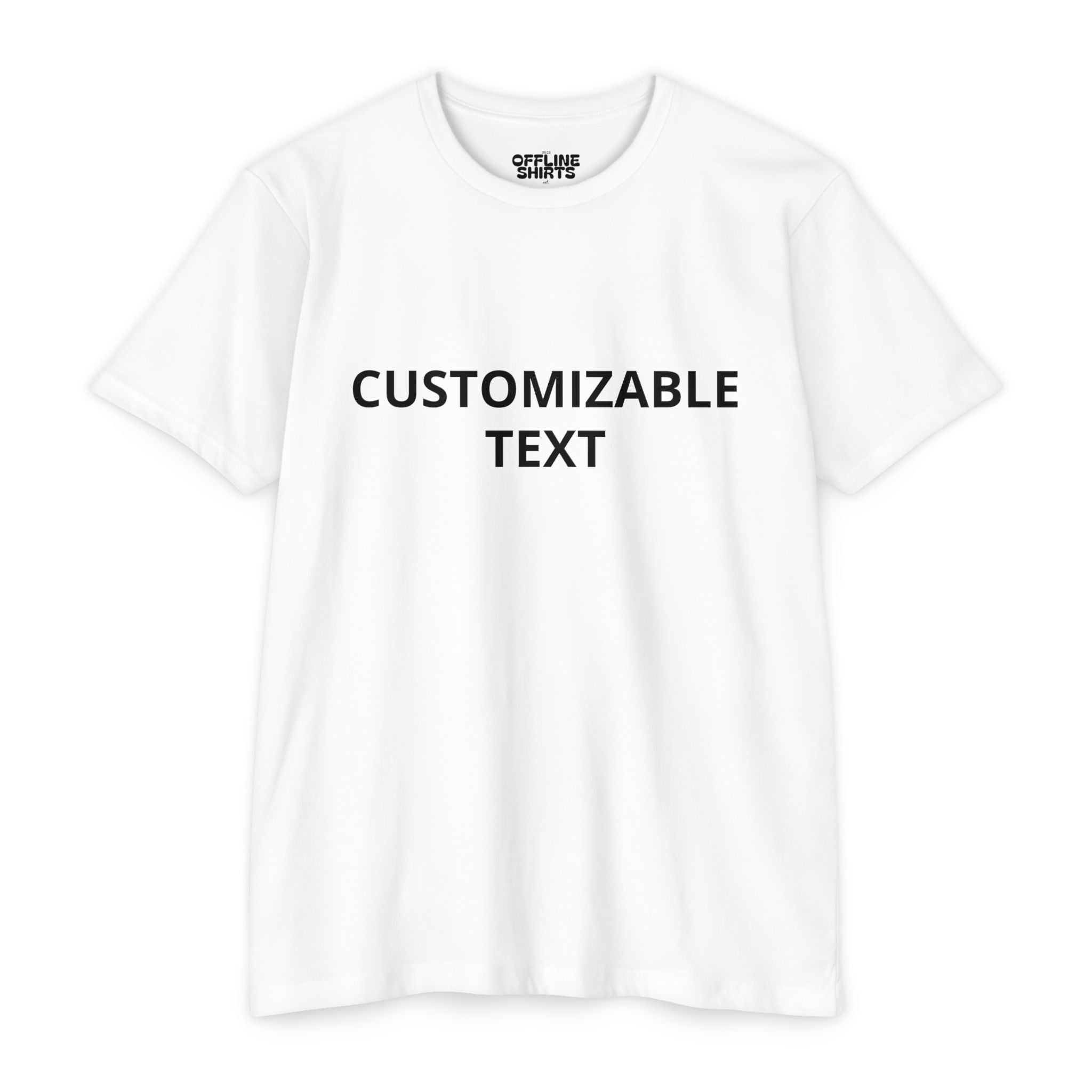 Customizable Text T-Shirt — Personalized Minimalist Tee